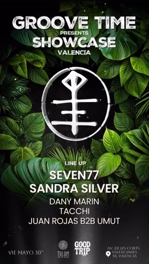 Groove Time Showcase Valencia en Av. de les Corts Valencianes 58, Valencia. 30 de mayo de 2025. Line up: SEVEN77, Sandra Silver, Dany Marin, Tacchi y Juan Rojas b2b Umut